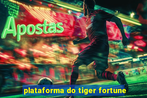 plataforma do tiger fortune